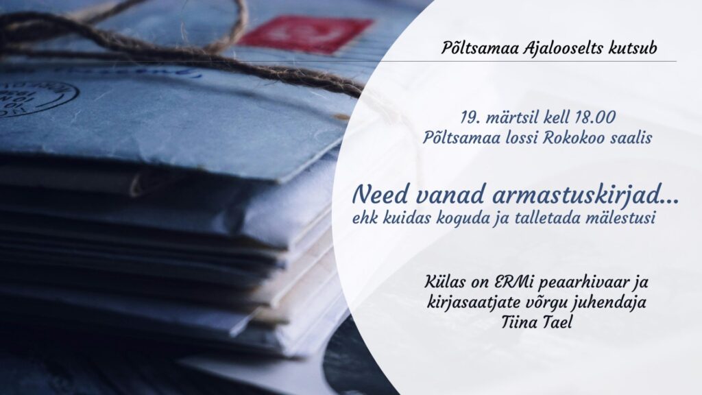 Infotund "Need vanad armastuskirjad... ehk kuidas koguda ja talletada mälestusi"