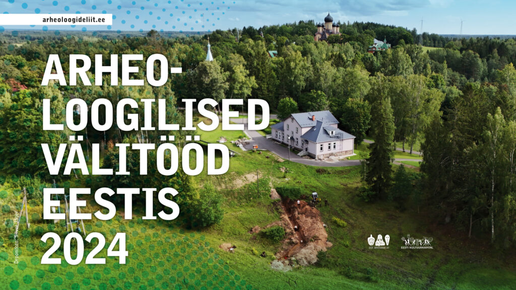 Näitus "Arheoloogilised välitööd Eestis 2024"