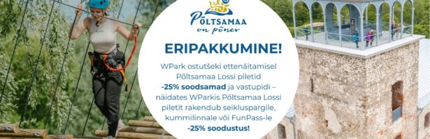Eriapkkumine | Põltsamaa Loss & WPark | -25% soodustus