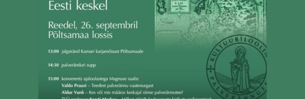 Keskaegsed TEED ja RÄNNUD Eesti keskel