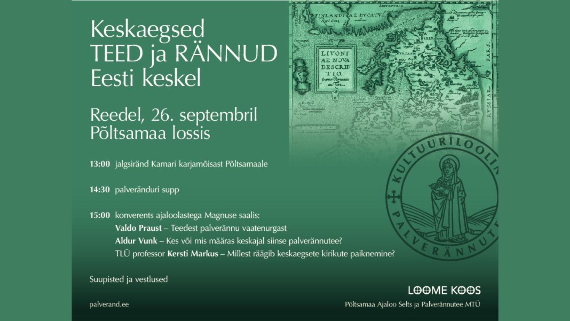 Keskaegsed TEED ja RÄNNUD Eesti keskel