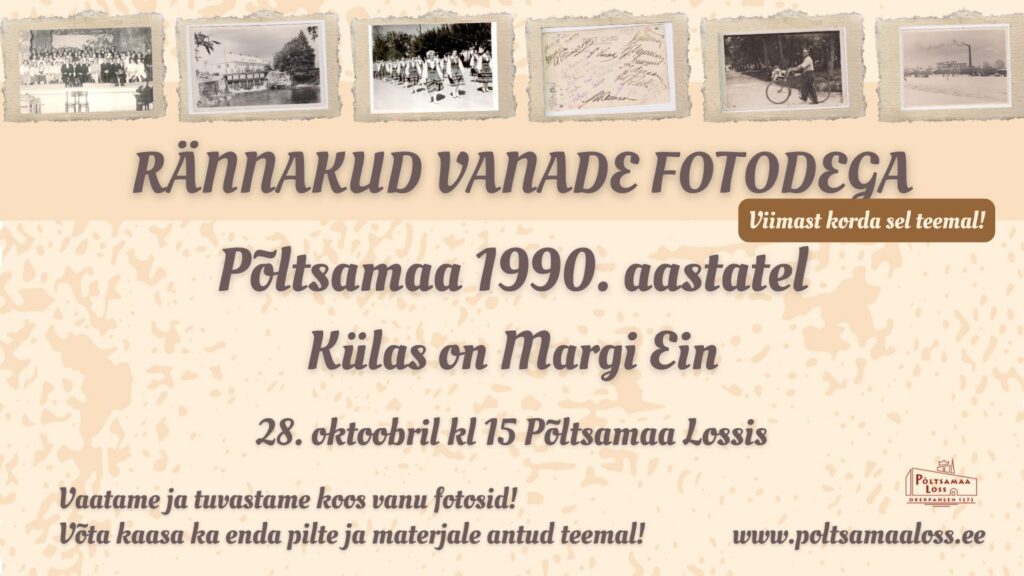 Rännakud vanade fotodega | Põltsamaa 1990. aastatel