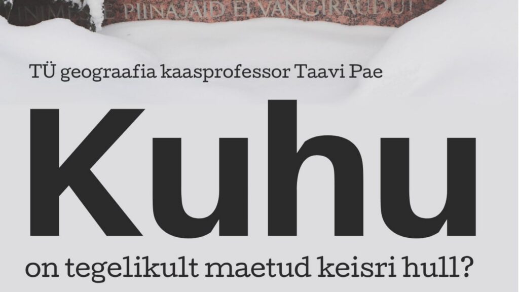 Ettekandekoosolek "Kuhu on tegelikult maetud keisri hull?"