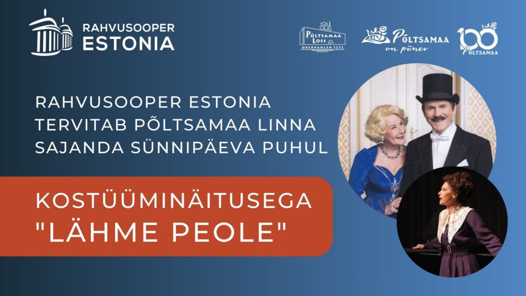 Rahvusooper Estonia kostüüminäitus "Lähme peole"