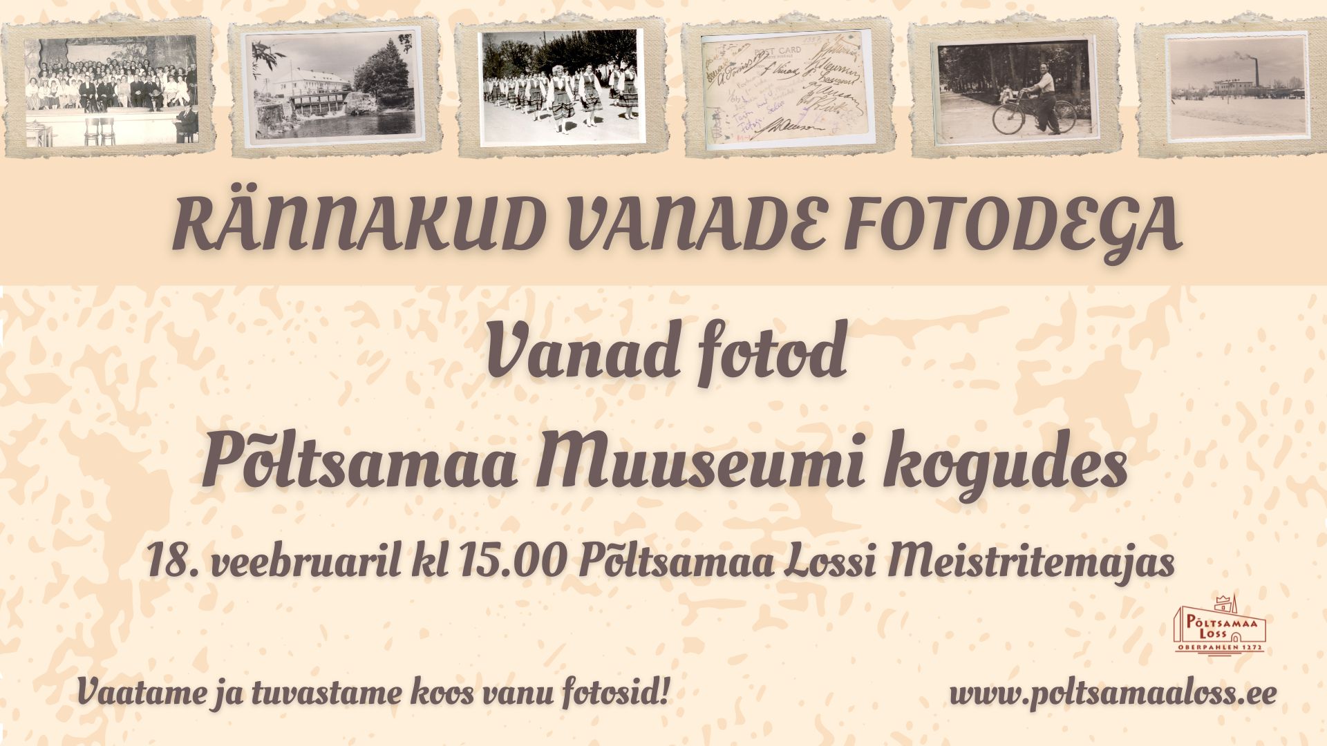 Rännakud vanade fotodega | Vanad fotod Põltsamaa Muuseumi kogudes