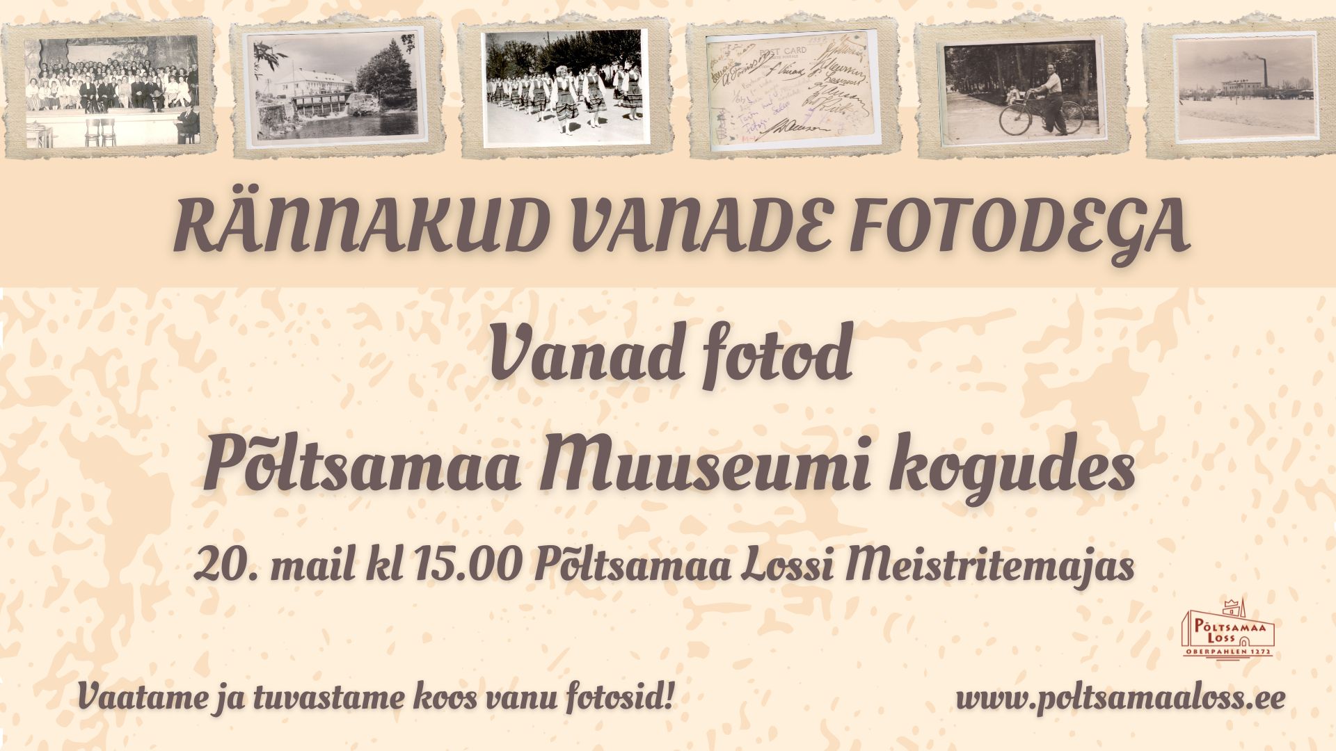 Rännakud vanade fotodega | Vanad fotod Põltsamaa Muuseumi kogudes
