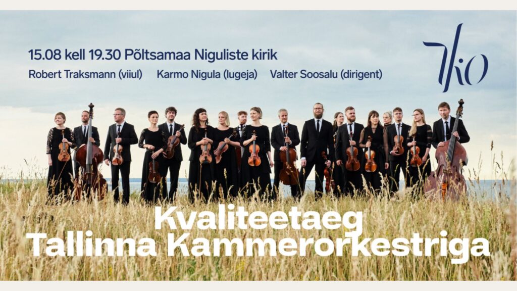 Kvaliteetaeg Tallinna Kammerorkestriga