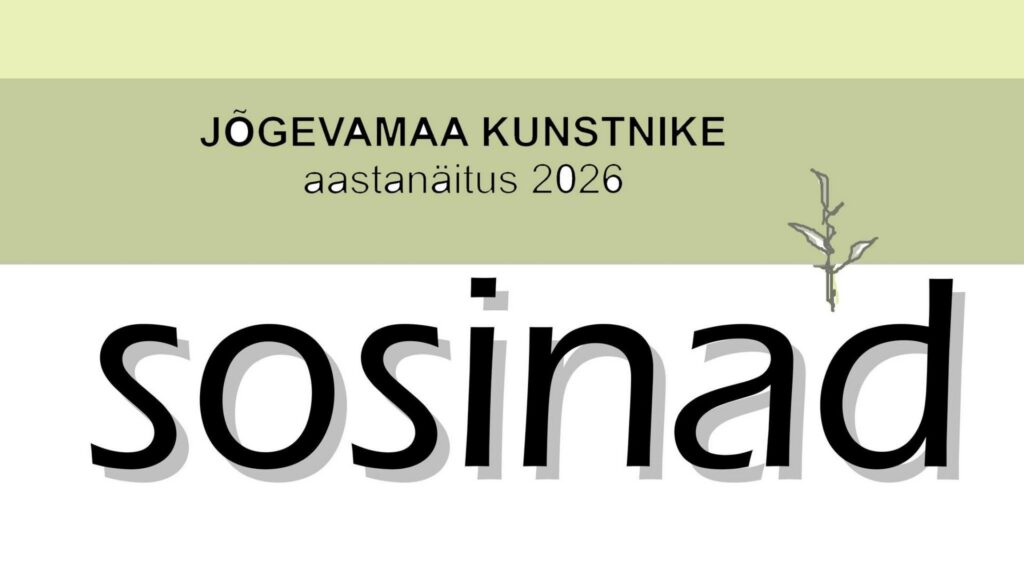 Jõgevamaa kunstnike aastanäitus "Sosinad"