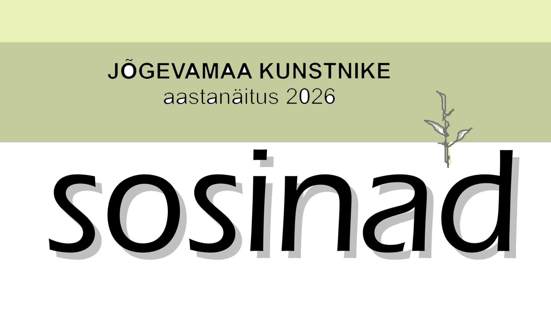 Jõgevamaa kunstnike aastanäitus "Sosinad"