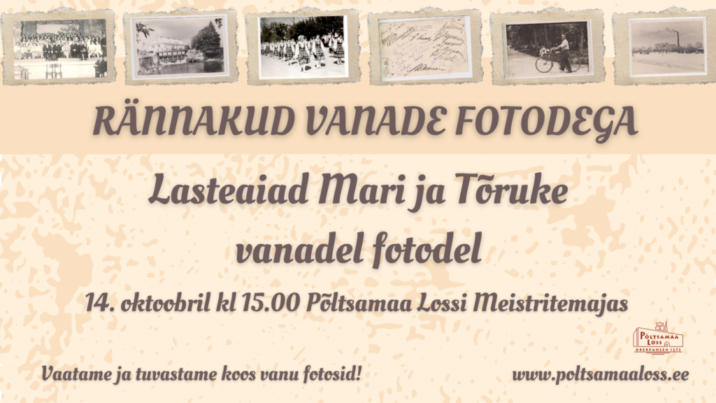 Rännakud vanade fotodega | Lasteaiad Mari ja Tõruke vanadel fotodel